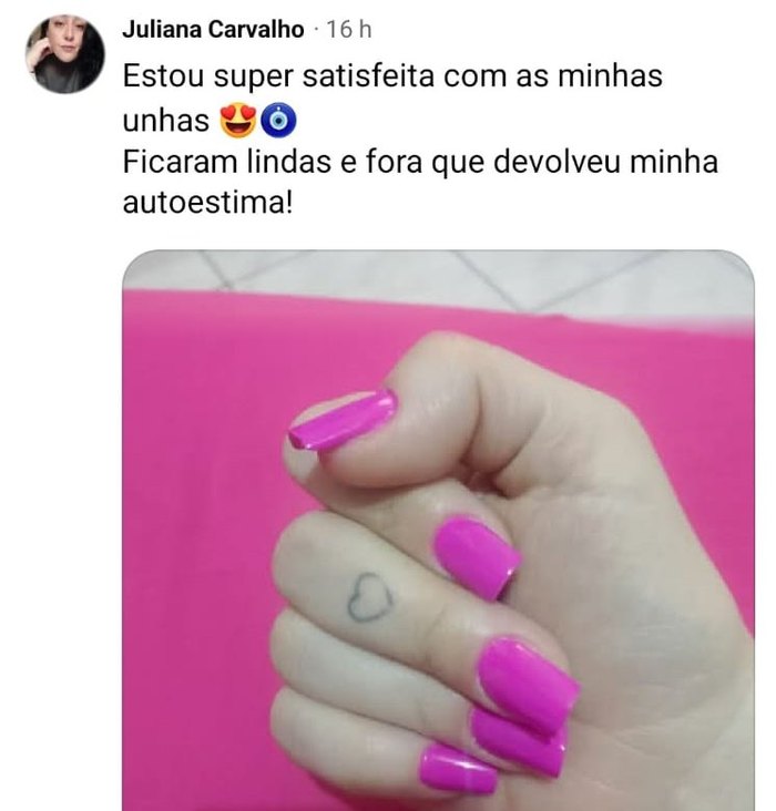 Juliana Carvalho, no Facebook: Estou super satisfeita com as minhas unhas. Ficaram lindas e fora que devolveu minha autoestima!